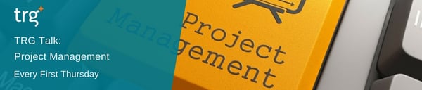 TRG Talk: Project Management