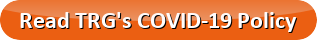 Read TRG's COVID-19 Policy