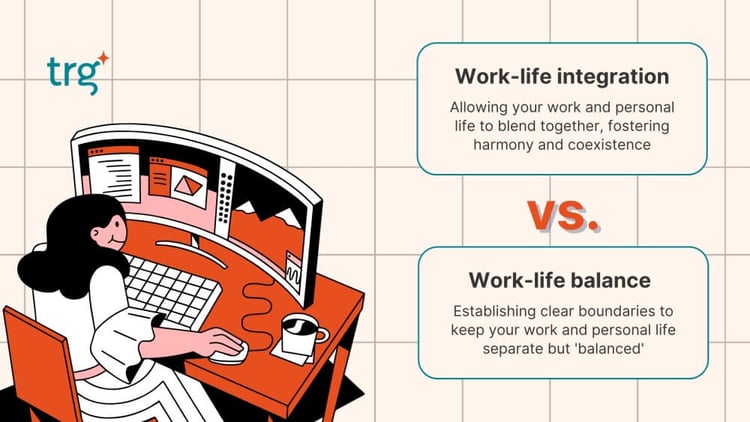Will Work-Life Integration Be A Better Strategy Than Work-Life Balance?