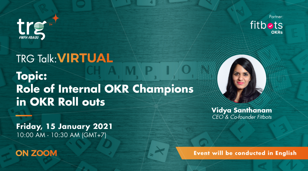 TRG Talk Virtual: Role of Internal OKR Champions in OKR Roll Outs