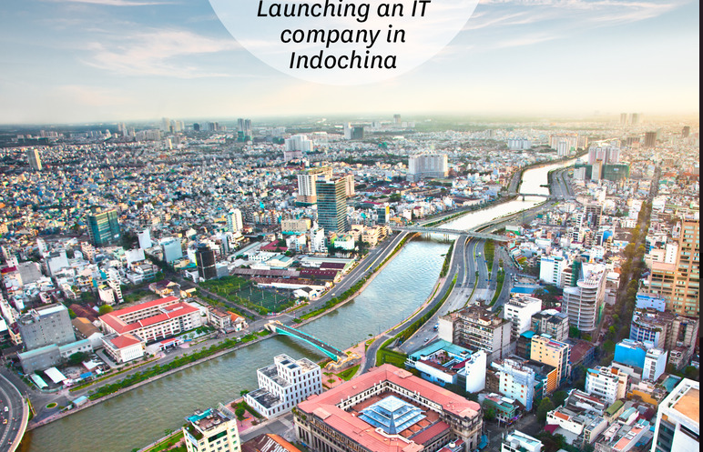 Launching an IT company in Indochina.