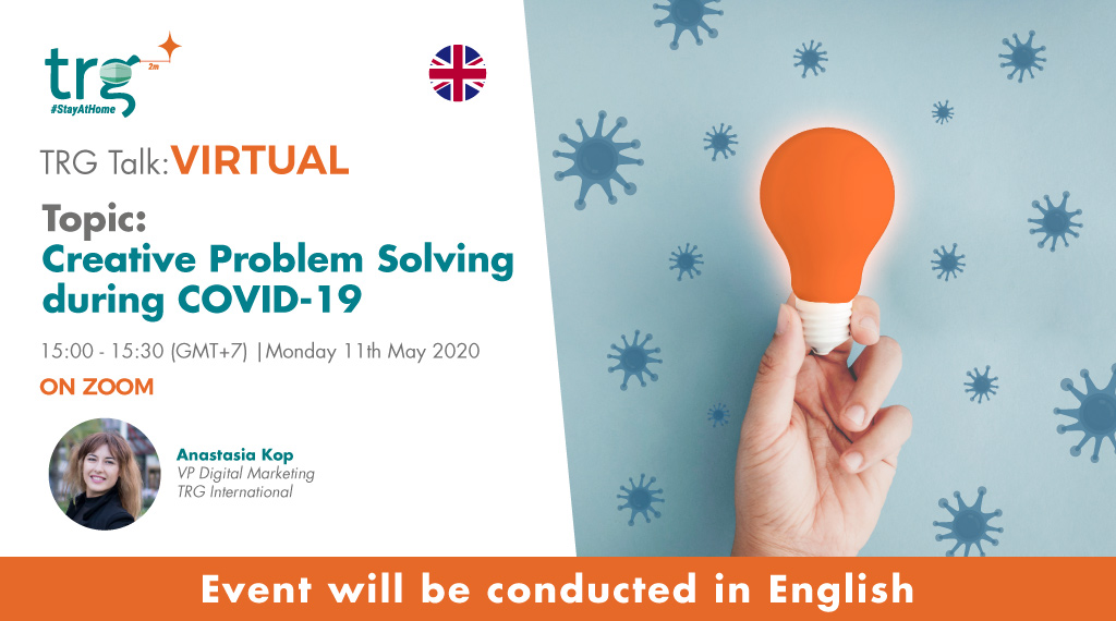 TRG Talk Virtual - Creative Problem Solving during COVID-19