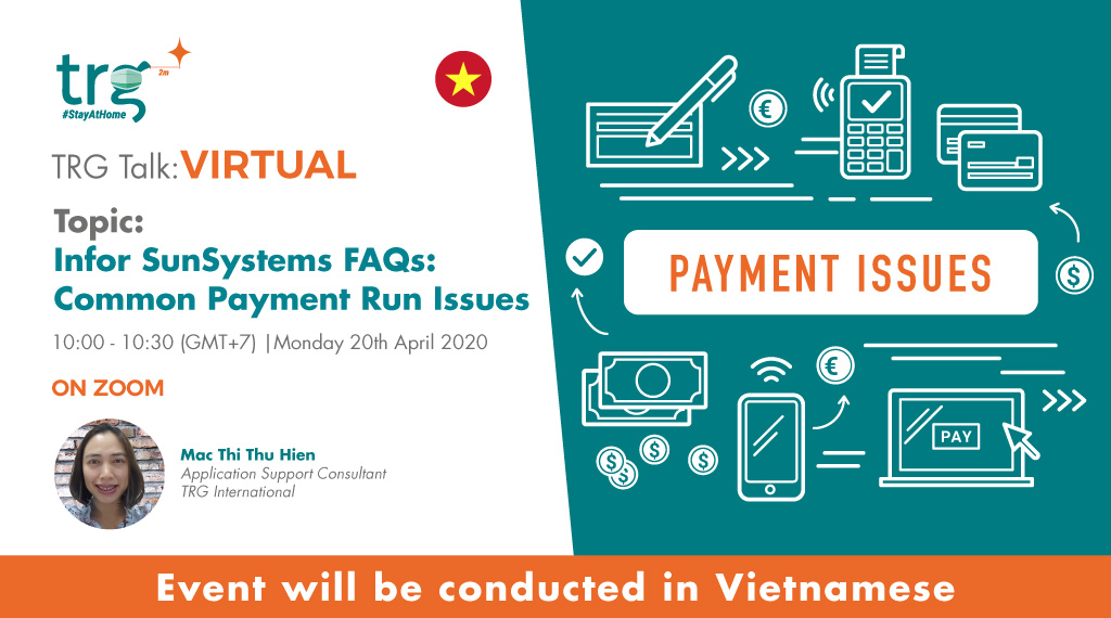 TRG Talk Virtual - Infor SunSystems FAQs: Common Payment Run Issues