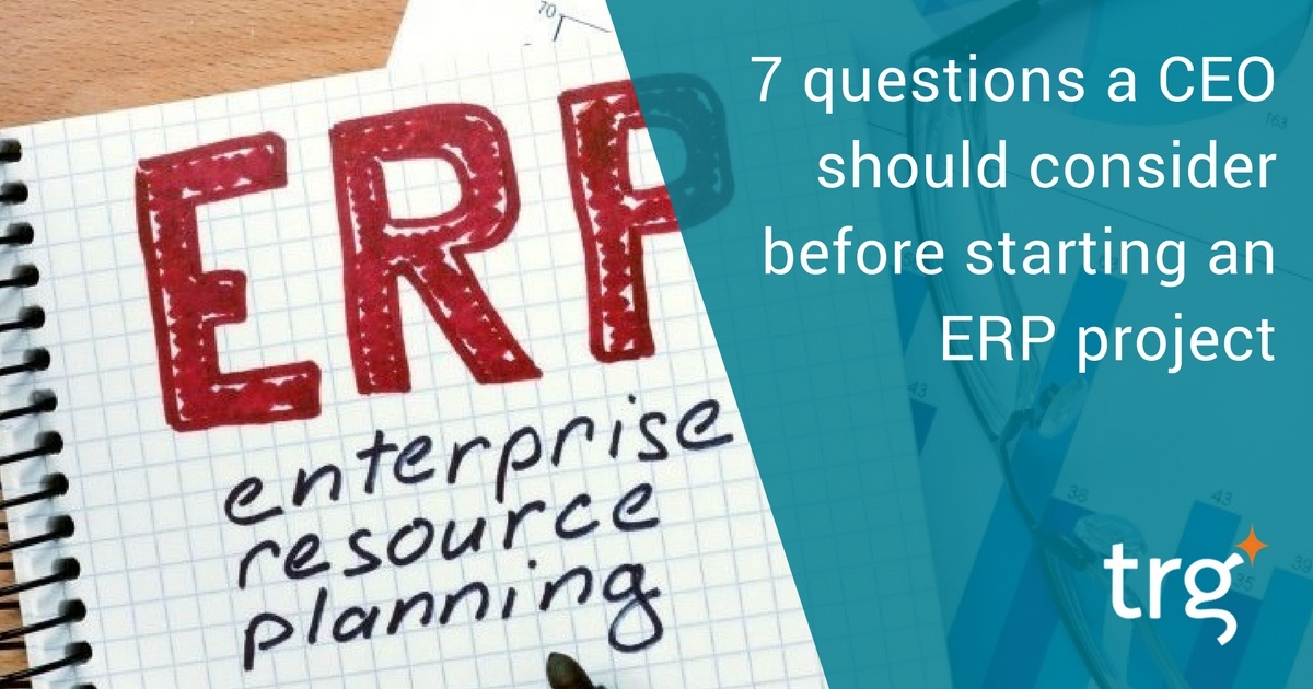 7 Questions for CEO before Starting an ERP Project (P.2)